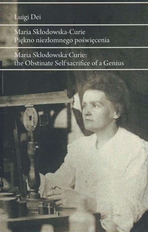 Image of Maria Skłodowska- Curie Piękno niezłomnego poświęcenia