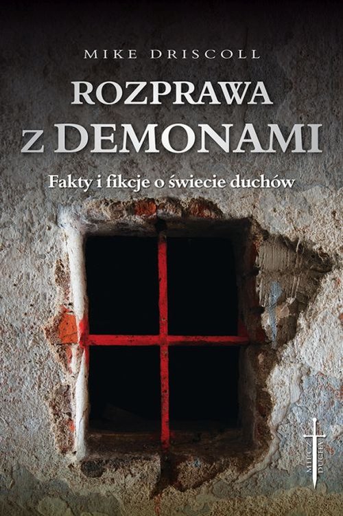 Image of Rozprawa z demonami Jak rozeznać: opętanie czy choroba?