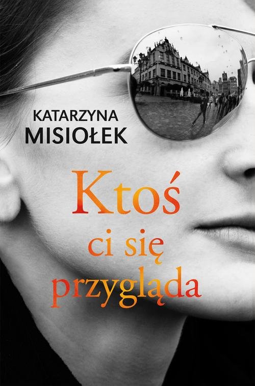 Image of Ktoś ci się przygląda