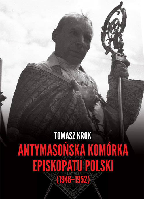 Image of Antymasońska komórka Episkopatu Polski (1946-1952)