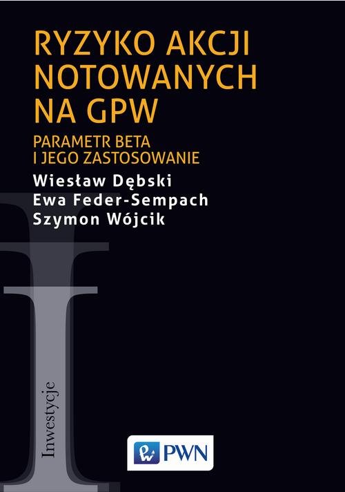 Image of Ryzyko akcji notowanych na GPW Parametr beta i jego zastosowanie