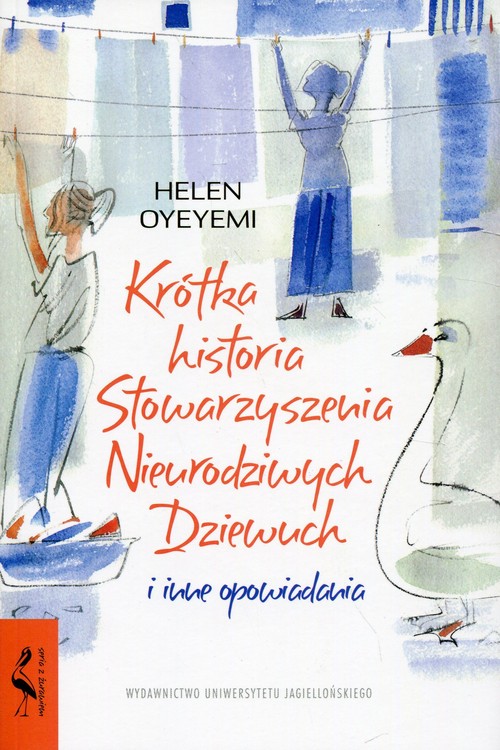 Image of Krótka historia Stowarzyszenia Nieurodziwych Dziewuch i inne opowiadania