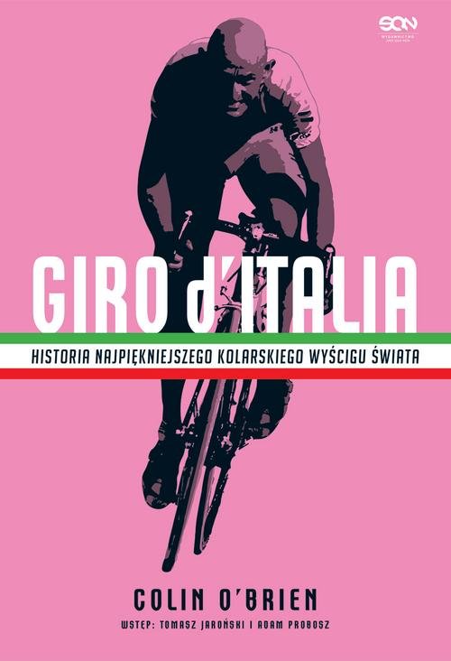 Image of Giro d’Italia Historia najpiękniejszego kolarskiego wyścigu świata