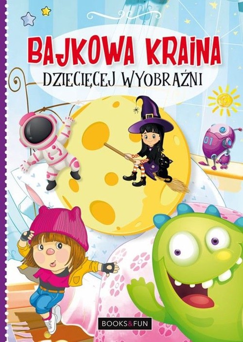Image of Bajkowa kraina dziecięcej wyobraźni