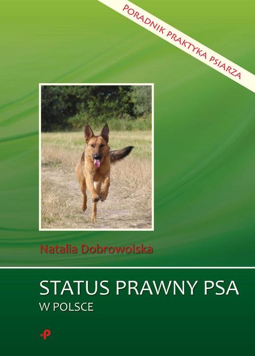 Image of Status prawny psa w Polsce Poradnik praktyka psiarza