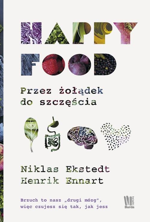 Image of Happy Food Przez żołądek do szczęścia