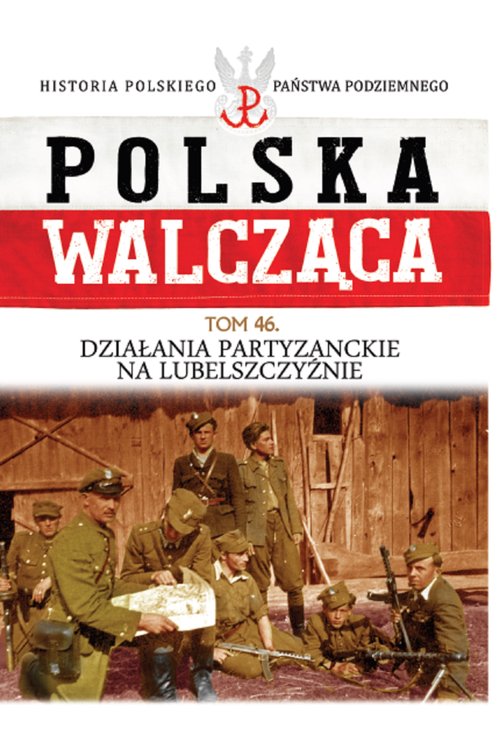 Image of Działania partyzanckie na lubelszczyźnie