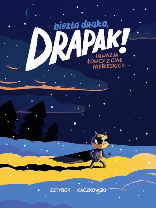 Image of Niezła draka, Drapak! Inwazja łowcy z ciał niebieskich