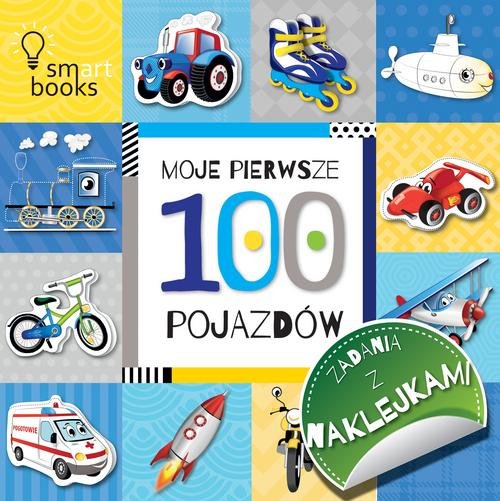 Image of 100 pojazdów Moje pierwsze zadania z naklejkami