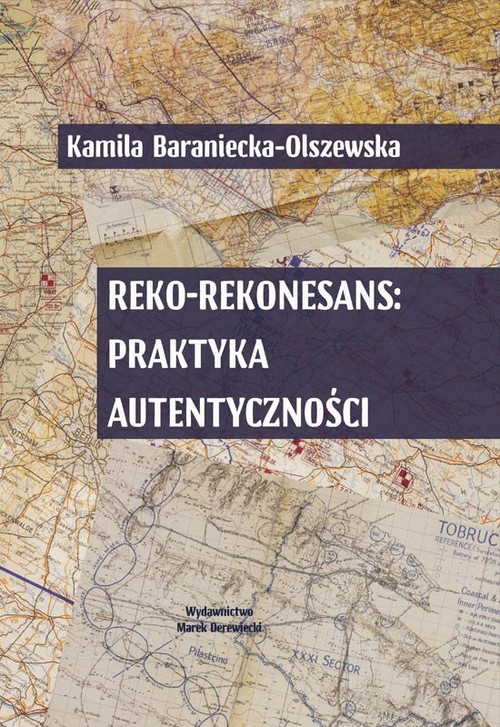 Image of Reko-rekonesans Praktyka autentyczności