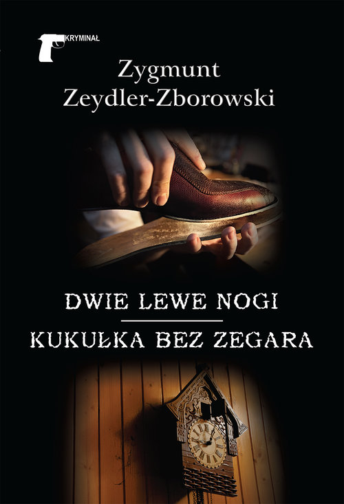 Image of Dwie lewe nogi / Kukułka bez zegara