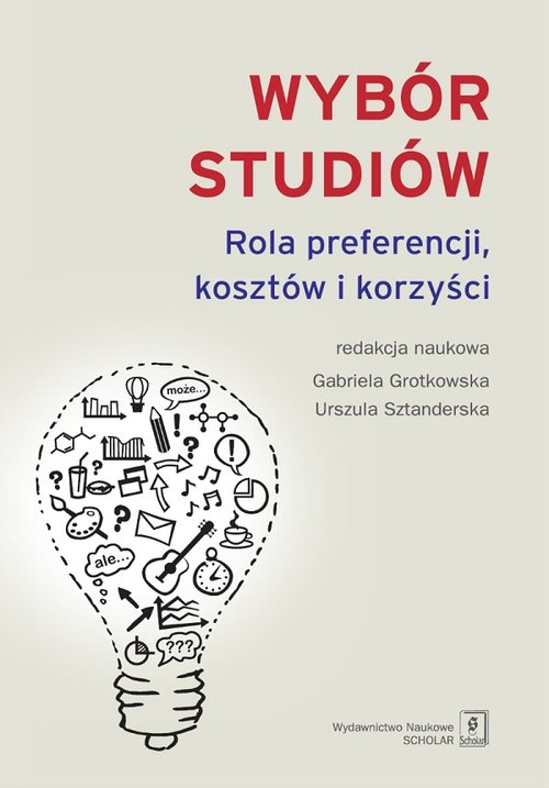 Image of Wybór studiów Rola preferencji kosztów i korzyści