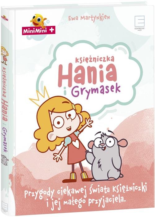 Image of Księżniczka Hania i Grymasek Przygody ciekawej świata księżniczki i jej małego przyjaciela