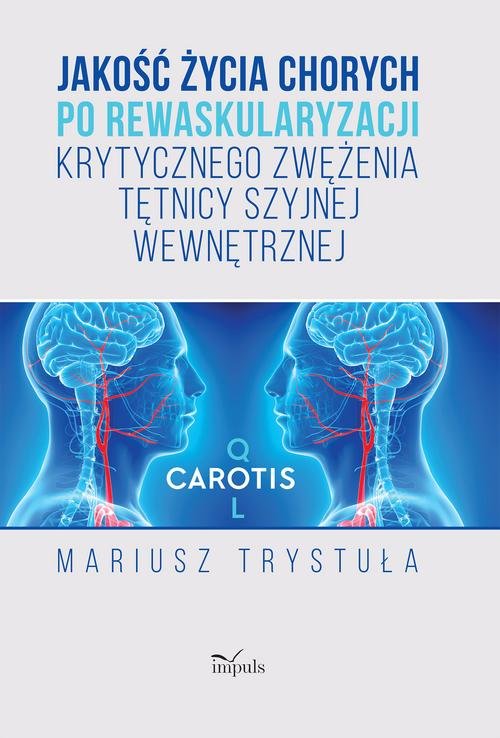 Image of Jakość życia chorych po rewaskularyzacji krytycznego zwężenia tętnicy szyjnej wewnętrznej
