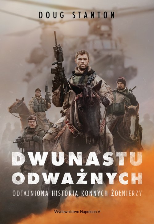 Image of Dwunastu odważnych Odtajniona historia konnych żołnierzy