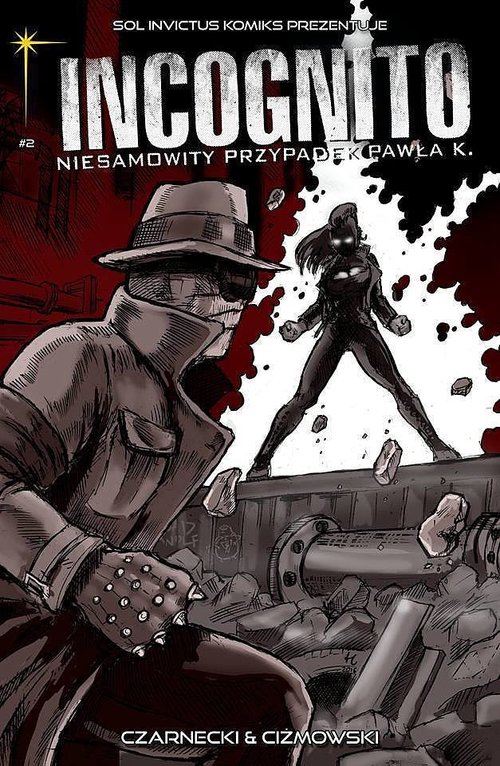 Image of Incognito. Niesamowity Przypadek Pawła K. Tom 2 Skóra i krew Część 1