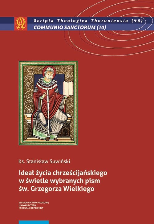 Image of Ideał życia chrześcijańskiego w świetle wybranych pism św. Grzegorza Wielkiego