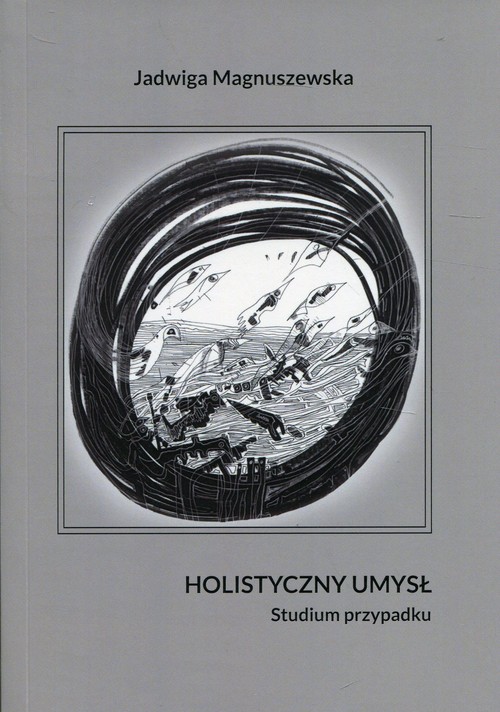 Image of Holistyczny umysł Studium przypadku