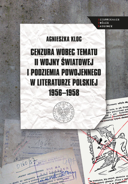 Image of Cenzura wobec tematu II wojny światowej i podziemia powojennego w literaturze polskiej 1956-1958