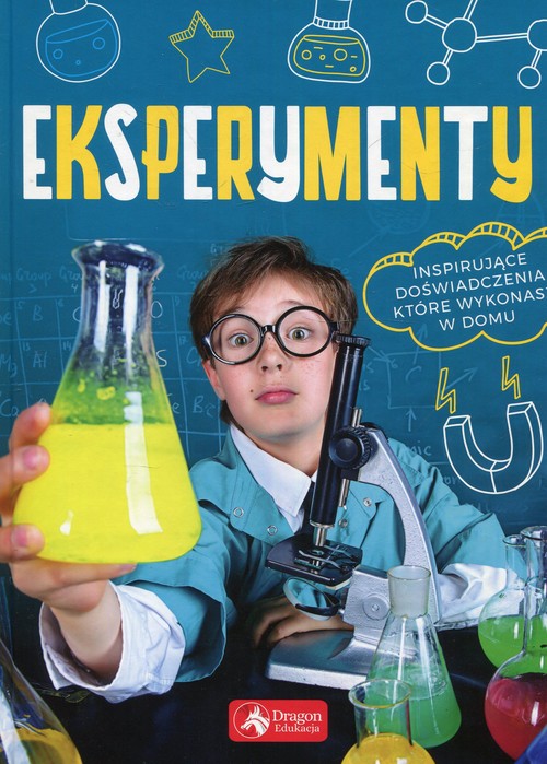 Image of Eksperymenty Inspirujące doświadczenia, które wykonasz w domu