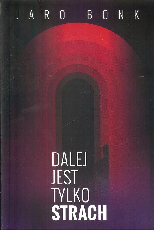 Image of Dalej jest tylko strach