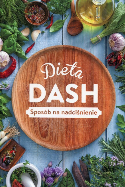 Image of Dieta Dash Sposób na nadciśnienie