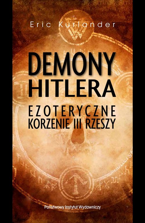 Image of Demony Hitlera Ezoteryczne korzenie III Rzeszy