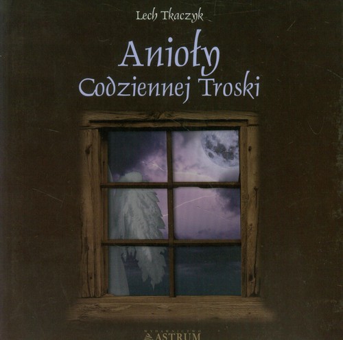 Image of Anioły codziennej troski z płytą CD