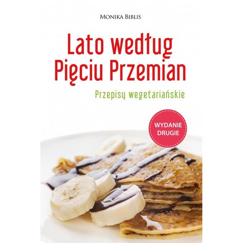 Image of Lato według Pięciu Przemian. Przepisy wegetariańskie