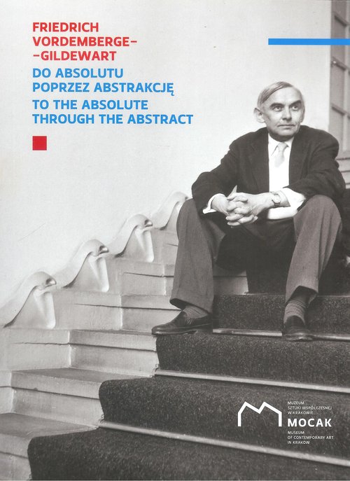 Image of Friedrich Vordemberge-Gildewart Do absolutu poprzez abstrakcję To the absolute through the abstract
