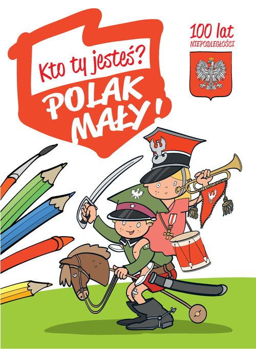 Image of Kto Ty jesteś? Polak mały