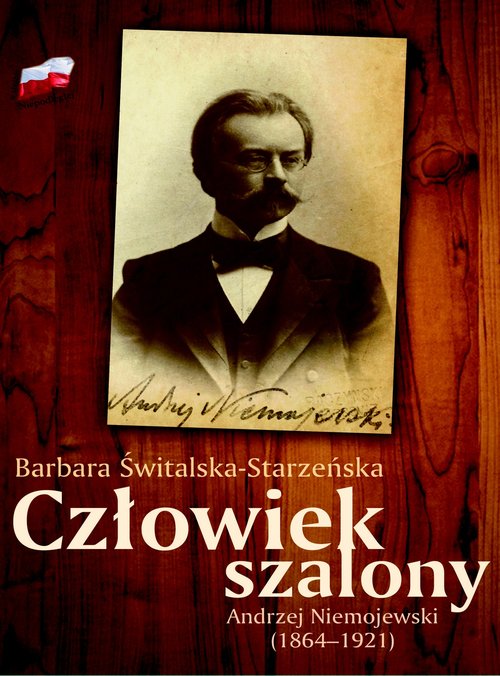 Image of Człowiek szalony Andrzej Niemojewski (1864-1921)
