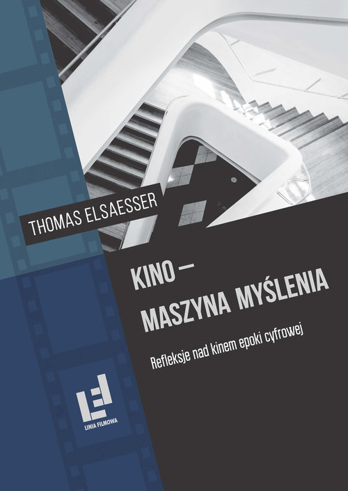 Image of Kino - maszyna myślenia Refleksje nad kinem epoki cyfrowej
