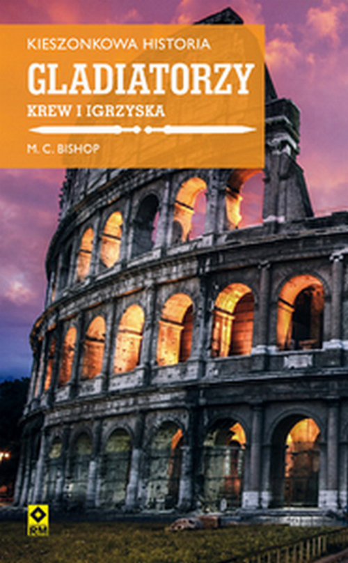 Image of Kieszonkowa historia Gladiatorzy Krew i igrzyska