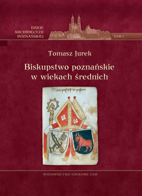 Image of Biskupstwo poznańskie w wiekach średnich Tom 1