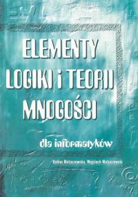 Image of Elementy logiki i teorii mnogości dla informatyków