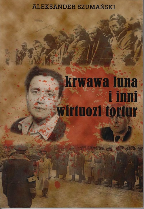 Image of Krwawa luna i inni wirtuozi tortur