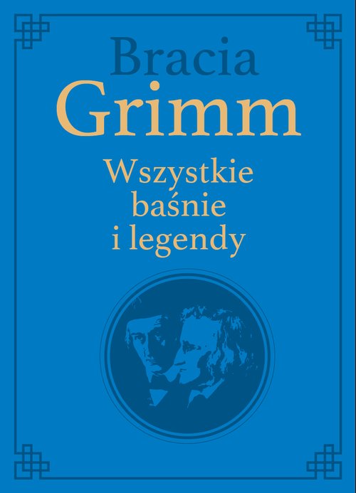 Image of Bracia Grimm. Wszystkie baśnie i legendy wydanie kolekcjonerskie