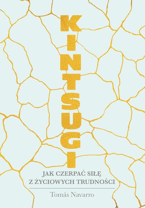 Image of Kintsugi Jak czerpać siłę z życiowych trudności