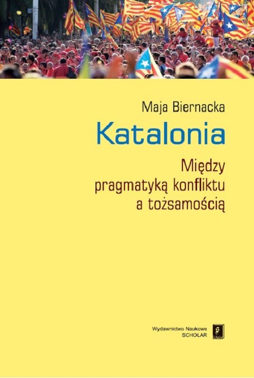Image of Katalonia Między pragmatyką konfliktu a tożsamością