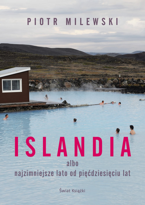Image of Islandia albo najzimniejsze lato od pięćdziesięciu lat