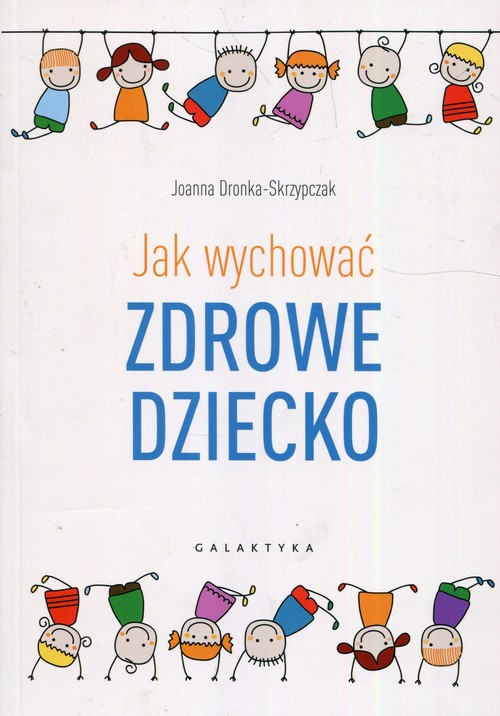 Image of Jak wychować zdrowe dziecko