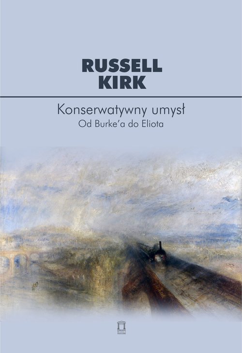 Image of Konserwatywny umysł Od Burke'a do Eliota