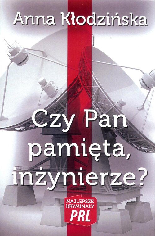 Image of Czy Pan pamięta, inżynierze?