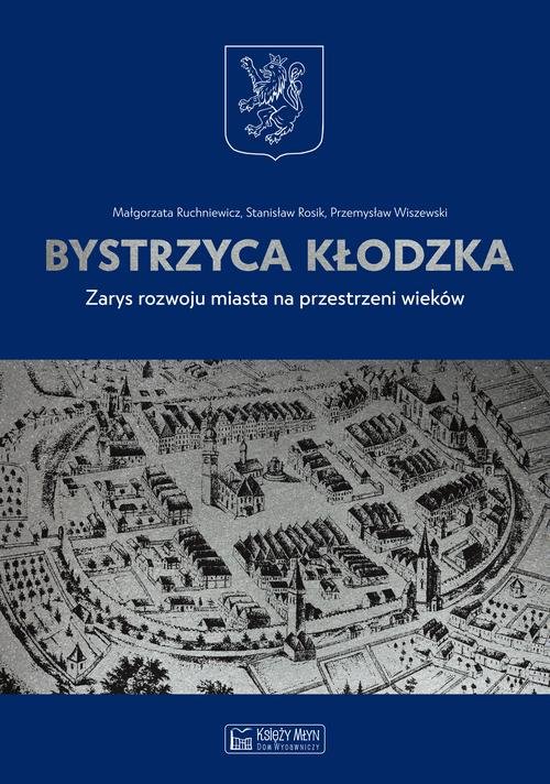 Image of Bystrzyca Kłodzka Zarys rozwoju miasta na przestrzeni wieków