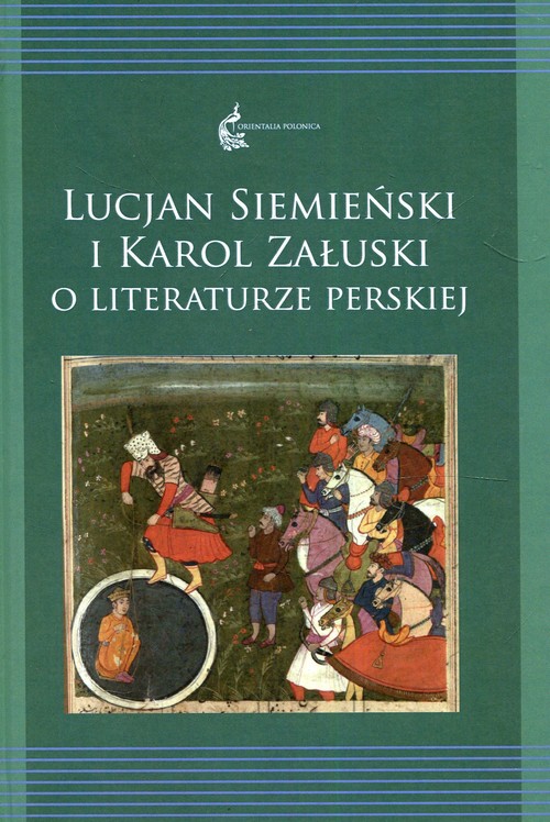 Image of Lucjan Siemieński i Karol Załuski o literaturze perskiej Tom 12