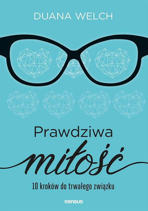 Image of Prawdziwa miłość 10 kroków do trwałego związku