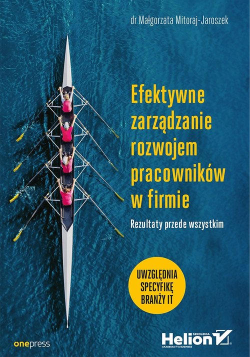 Image of Efektywne zarządzanie rozwojem pracowników w firmie Rezultaty przede wszystkim