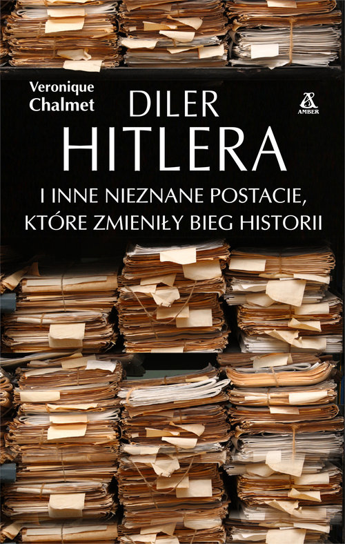Image of Diler Hitlera i inne nieznane postacie które zmieniły bieg historii