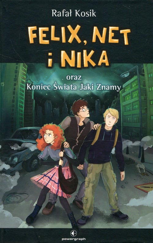 Image of Felix Net i Nika oraz Koniec Świata Jaki Znamy Tom 15